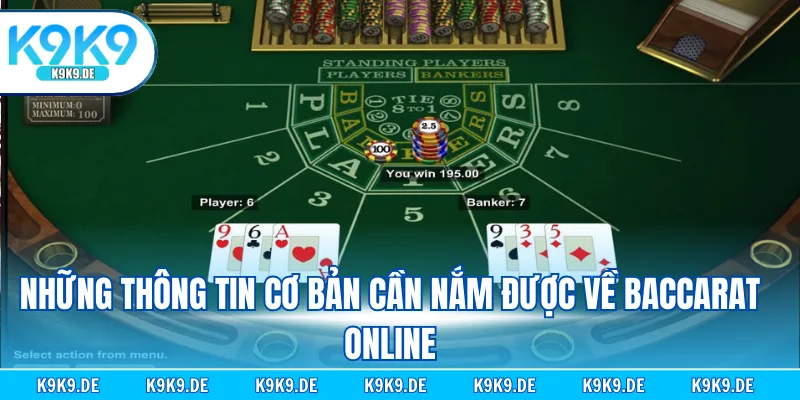 Những thông tin cơ bản cần nắm được về Baccarat Online